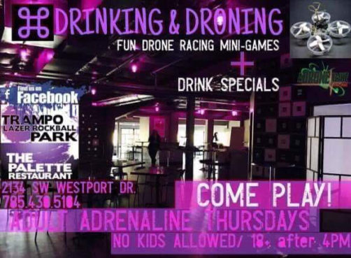 It's A Real Rush! Drink and Droning, So Much Fun!! Come Fly Your Drone Or Rent A Pair of FPV Google. Come Play Hard 